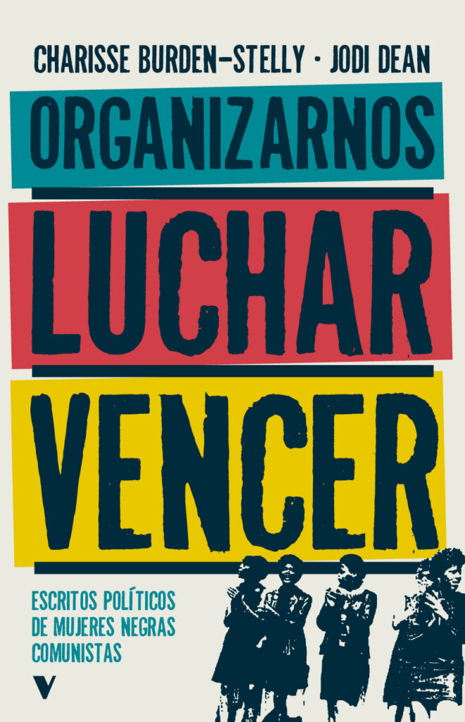 Organizarnos, luchar, vencer